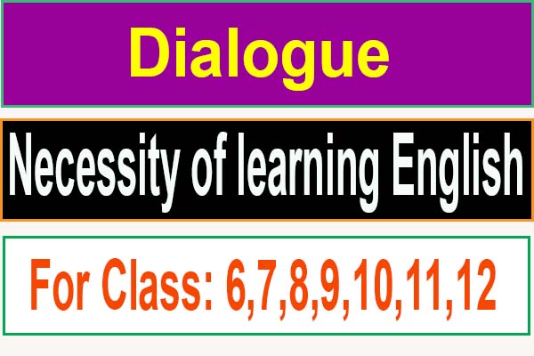 importance of learning English dialogue for class